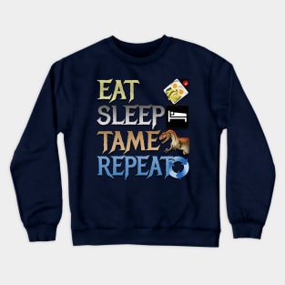 Eat Sleep Tame Repeat Crewneck Sweatshirt